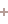+